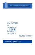 Gospel of John (Volume 2) (Daily Study Bible New Testament Series) Hardback
