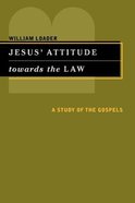 Jesus' Attitude Towards the Law Paperback