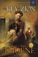 The Key to Zion (#05 in Zion Chronicles Series) Paperback