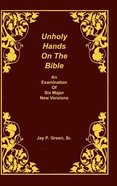 Unholy Hands on the Bible (Vol 2) Hardback