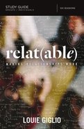 Relat(able): Making Relationships Work (Study Guide) Paperback