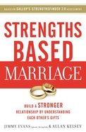 Strengths Based Marriage Paperback
