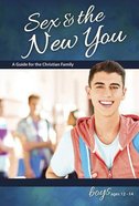 Sex & the New You (Boys 12-14) (Learning About Sex Series) Paperback