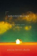 Anonymous: Jesus' Hidden Years and Yours Paperback