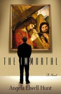 The Immortal Paperback