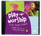 For Toddlers and Twos (Play N Worship Series) CD