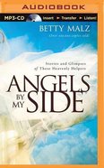 Angels By My Side (Unabridged, Mp3) CD