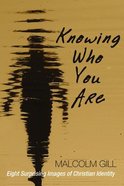 Knowing Who You Are Paperback