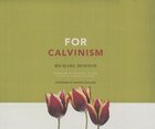 For Calvinism (Unabridged, 11 Cds) CD