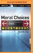 Moral Choices (Unabridged, 2 Mp3's) CD