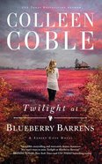 Twilight At Blueberry Barrens (Unabridged, 8 CDS) (#03 in A Sunset Cove Novel Audio Series) CD