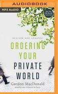 Ordering Your Private World (Unabridged, Mp3) CD