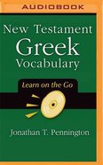 New Testament Greek Vocabulary (Unabridged, Mp3) CD