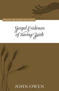Gospel Evidences of Saving Faith (Puritan Treasures For Today Series) Paperback