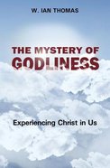 The Mystery of Godliness Paperback
