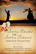 Seven Brides For Seven Texans (Romance Collection) (7 In 1 Fiction Series) Paperback