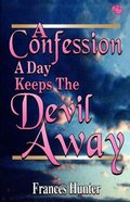 Confession a Day Keeps the Devil Away Paperback