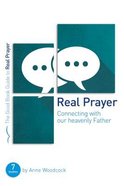 Real Prayer (Good Book Guides Series) Paperback