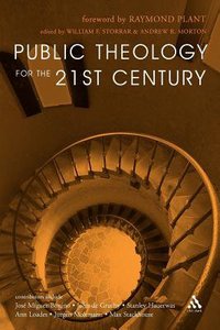 Public Theology For the 21St Century Public Theology For the 21St Century