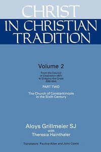 Christ in Christian Tradition (Vol 2, Part 2) Christ in Christian Tradition (Vol 2, Part 2)