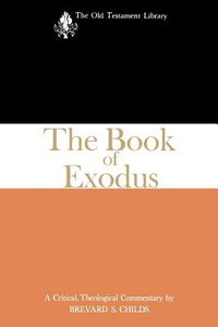 Exodus (Old Testament Library Series) Exodus (Old Testament Library Series)