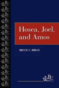 Hosea, Joel, and Amos (Westminster Bible Companion Series) Hosea, Joel, and Amos (Westminster Bible Companion Series)
