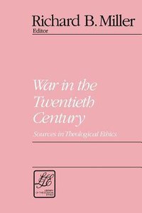 War in the Twentieth Century (Library Of Theological Ethics Series) War in the Twentieth Century (Library Of Theological Ethics Series)