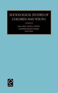 Sociological Studies of Children and Youth (Vol 9) Sociological Studies of Children and Youth (Vol 9)