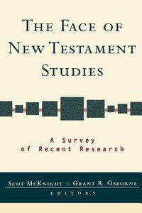 The Face of New Testament Studies The Face of New Testament Studies