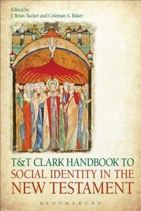 & T Clark Handbook to Social Identity in the New Testament & T Clark Handbook to Social Identity in the New Testament