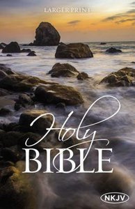 NKJV Outreach Bible Larger Print NKJV Outreach Bible Larger Print