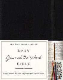 NKJV Journal the Word Bible Red Letter Edition NKJV Journal the Word Bible Red Letter Edition