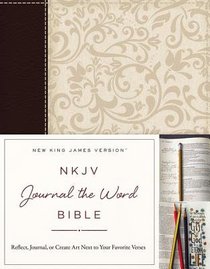 NKJV Journal the Word Bible Brown/Cream (Red Letter Edition) NKJV Journal the Word Bible Brown/Cream (Red Letter Edition)
