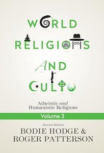 Materialistic and Naturalistic Religions (#03 in World Religion & Cults Series) Materialistic and Naturalistic Religions (#03 in World Religion & Cults Series)