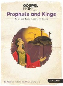 Prophets & Kings (Younger Kids Activity Pages) (#05 in The Gospel Project For Kids 2015-18 Series) Prophets & Kings (Younger Kids Activity Pages) (#05 in The Gospel Project For Kids 2015-18 Series)