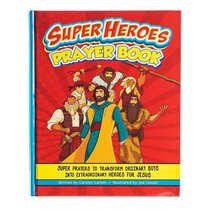 Super Heroes Prayer Book Super Heroes Prayer Book
