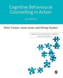 Cognitive Behavioural Counselling in Action Cognitive Behavioural Counselling in Action