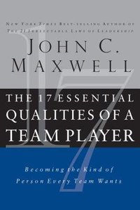 The 17 Essential Qualities of a Team Player (Abridged, 3 Cds) The 17 Essential Qualities of a Team Player (Abridged, 3 Cds)