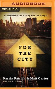 For the City (Unabridged, MP3) (Exponential Audio Series) For the City (Unabridged, MP3) (Exponential Audio Series)