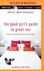 The Good Girls Guide to Great Sex (Unabridged, Mp3) The Good Girls Guide to Great Sex (Unabridged, Mp3)