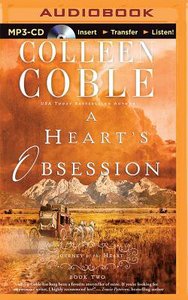 A Hearts Obsession (Unabridged, MP3) (#02 in Journey Of The Heart Audio Series) A Hearts Obsession (Unabridged, MP3) (#02 in Journey Of The Heart Audio Series)
