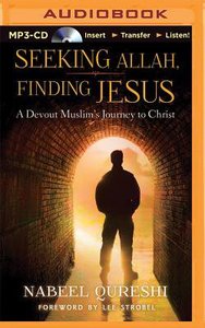 Seeking Allah, Finding Jesus (Unabridged, Mp3) Seeking Allah, Finding Jesus (Unabridged, Mp3)