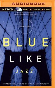 Blue Like Jazz (Abridged, Mp3) Blue Like Jazz (Abridged, Mp3)