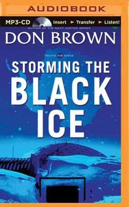 Storming the Black Ice (Unabridged, MP3) (#03 in Pacific Rim Audio Series) Storming the Black Ice (Unabridged, MP3) (#03 in Pacific Rim Audio Series)