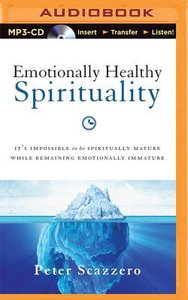Emotionally Healthy Spirituality (Unabridged, Mp3) Emotionally Healthy Spirituality (Unabridged, Mp3)