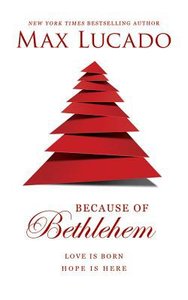 Because of Bethlehem (Unabridged, 6 Cds) Because of Bethlehem (Unabridged, 6 Cds)