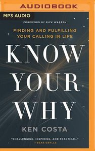 Know Your Why (Unabridged, Mp3) Know Your Why (Unabridged, Mp3)