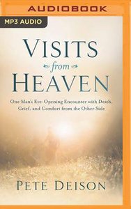 Visits From Heaven (Unabridged, Mp3) Visits From Heaven (Unabridged, Mp3)
