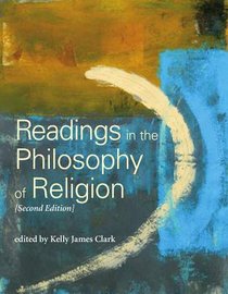 Readings in the Philosophy of Religion (2nd Edition) (Broadview Readings In Philosophy Series) Readings in the Philosophy of Religion (2nd Edition) (Broadview Readings In Philosophy Series)