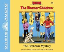 The Firehouse Mystery (Unabridged, 2 CDS) (#056 in Boxcar Children Audio Series) The Firehouse Mystery (Unabridged, 2 CDS) (#056 in Boxcar Children Audio Series)